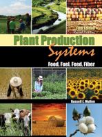 Plant Production Systems: Food, Fuel, Feed, Fiber 1465276831 Book Cover