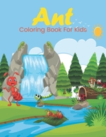 Ant Coloring Book For Kids: An kids coloring book ant designs for stress relief & relaxation. B097F3T947 Book Cover