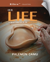 Our Life A Masterpiece in Process B0F2SFVLLK Book Cover
