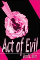 Act of Evil 1591299489 Book Cover