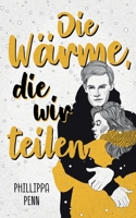 Die Wärme, die wir teilen 3756827976 Book Cover