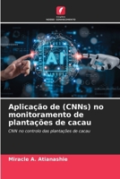 Aplicação de (CNNs) no monitoramento de plantações de cacau (Portuguese Edition) 6208285437 Book Cover