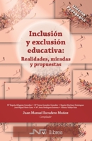 Inclusión y exclusión educativa: Realidades, miradas y propuestas (La linterna pedagógica) (Spanish Edition) 847642986X Book Cover