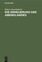 Die Erneuerung des Abendlandes 3112455932 Book Cover