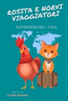 Rosita e Norvi Viaggiatori Destinazione Noli - Italia: Destinazione Noli - Italia (Italian Edition) B0DQQF3G1S Book Cover