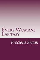 Every Womans Fantasy 1495481328 Book Cover