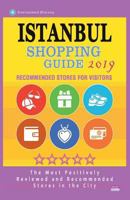 Istanbul Shopping Guide 2019: Best Rated Stores in Istanbul, Turkey - Stores Recommended for Visitors, 1724292781 Book Cover