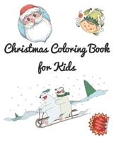 Christmas Coloring Book for Kids 1704539331 Book Cover