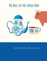 The Bull in the China Shop B0C2S47JVK Book Cover