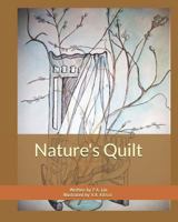 Nature's Quilt 1790918014 Book Cover