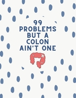 99 Problems But A Colon Ain't One: Funny Get Well Soon Colon Cancer Survivor Blank Word Search Adults Puzzle Book Activity Books Gift Ideas for Man ... Awareness Encouragement Card Alternative B08MSGQN45 Book Cover