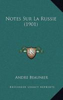 Notes Sur La Russie (1901) 2329499302 Book Cover