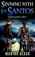 Sinning with Los Santos (Badass Bikers Book 2) 099664864X Book Cover
