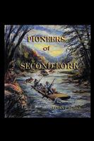 Pioneers Of Second Fork 143894828X Book Cover