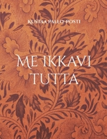Me ikkavi tutta 9528048110 Book Cover