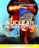 What If We Do Nothing?: Nuclear Proliferation 0749687495 Book Cover