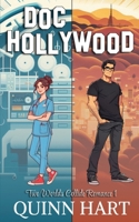 Doc Hollywood: Two Worlds Collide Romance 1 1763769704 Book Cover