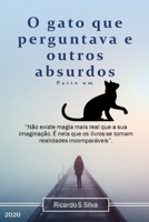 O gato que perguntava e outros absurdos: Livro um B08QW71ZFJ Book Cover