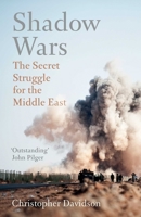 Shadow Wars: The Secret Struggle for the Middle East 1786071924 Book Cover