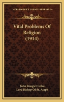 Vital Problems Of Religion 1165794624 Book Cover