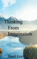 Thinking From Imagination 1727415302 Book Cover