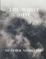 The White Mist B0BJ4YWXPR Book Cover