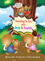 Counting To Ten With Joey & Sophie 1961096846 Book Cover