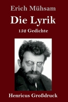 Die Lyrik (Gro�druck): 152 Gedichte 3847844326 Book Cover