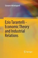 Ezio Tarantelli - Economic Theory and Industrial Relations 3642223117 Book Cover