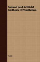 Natural and Artificial Methods of Ventilation 3337030475 Book Cover