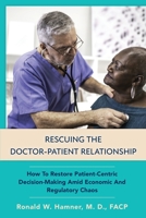 Rescuing the Doctor-Patient Relationship 1954066023 Book Cover