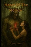 Heart Of The Hollow B0FWKJS621 Book Cover