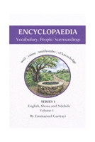 ENCYCLOPAEDIA: Vocabulary. People. Surroundings (English, Shona and Ndebele ENCYCLOPAEDIA) B0GKXFP6W6 Book Cover