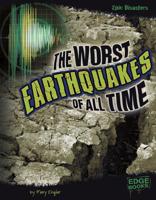 The Worst Earthquakes of All Time 142968013X Book Cover