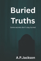 Buried Truths B0G7KMC4YW Book Cover