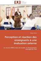 Perception Et Ra(c)Action Des Enseignants a Une A(c)Valuation Externe 3841799086 Book Cover