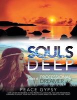 Souls Deep: From a Professional Dreamer 147975966X Book Cover