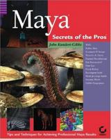 Maya: Secrets of the Pros with CDROM 0782140556 Book Cover