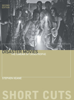 Disaster Movies: The Cinema of Catastrophe (Short Cuts) 1905674031 Book Cover