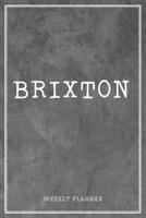 Brixton Weekly Planner: To Do List Academic Schedule Logbook Appointment Notes Custom Personal Name School Supplies Time Management Grey Loft Cement Exposed Concrete Wall Gift 1660988691 Book Cover
