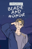 Blade and honor B0H2K1RZ3Z Book Cover