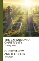 The Expansion of Christianity - Christianity and the Celts 1912552221 Book Cover