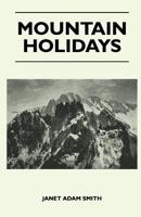 Mountain Holidays 1447400003 Book Cover
