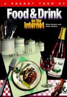 A Pocket Tour of Food & Drink on the Internet (Pocket Tour Series) 0782118062 Book Cover