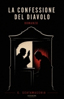 La Confessione del Diavolo (Italian Edition) B0H21QLRLX Book Cover