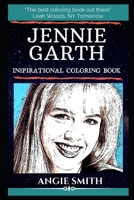 Jennie Garth Inspirational Coloring Book: An American Actress. 1702294951 Book Cover