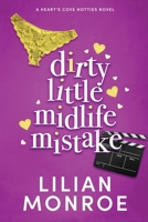 Dirty Little Midlife Mistake: A Hunky Movie Star Romantic Comedy 1922457361 Book Cover