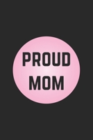 Proud Mom: Graph Paper Notebook 6x9 inches with 120 pages 1707431841 Book Cover