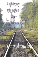 Saying goodbye to Steve The wedding, the love and the loss: A Leigh park story, Saying goodbye to Steve the wedding the love and the loss 1704435366 Book Cover