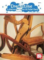 Mel Bay Dreamtime: Lullabies for Lever & Pedal Harp 0786671920 Book Cover